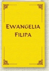 Okładka książki Ewangelia Filipa Władimir Antonow