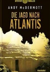 Okładka książki Die Jagd nach Atlantis Andy McDermott