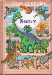 Okładka książki Dinozaury. Obrazki dla maluchów Émilie Beaumont