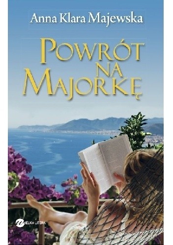 Okładka książki Powrót na Majorkę Anna Klara Majewska