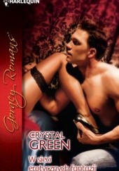 Okładka książki W sieci erotycznych fantazji Crystal Green