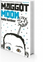 Okładka książki Maggot Moon Sally Gardner