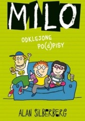Okładka książki Milo. Odklejone po(d)pisy Alan Silberberg