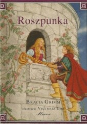 Okładka książki Roszpunka Jacob Grimm, Wilhelm Grimm