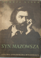 Okładka książki Syn Mazowsza. Opowieść o Romanie Zmorskim Henryk Syska