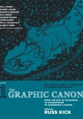 Okładka książki Graphic Canon, Volume 1: From The Epic of Gilgamesh to Shakespeare to Dangerous Liaisons Russ Kick