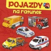 Okładka książki Pojazdy. Na ratunek Aleksandra Perkowska, Marek Szal