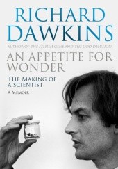 Okładka książki An Appetite For Wonder: The Making of a Scientist Richard Dawkins