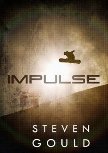 Okładka książki Impulse Steven Gould