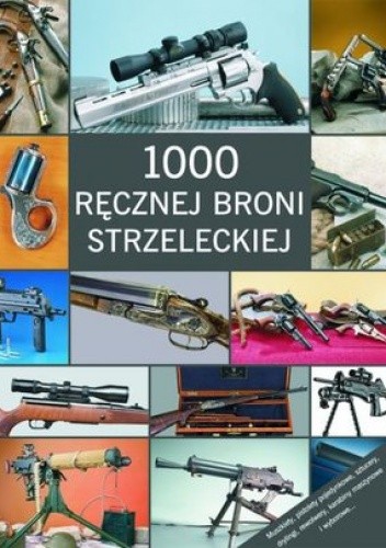 Okładka książki 1000 ręcznej broni strzeleckiej Walter Schulz