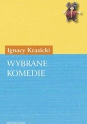 Okładka książki Wybrane komedie Ignacy Krasicki