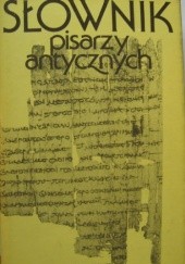 Okładka książki Słownik pisarzy antycznych Anna Świderkówna