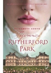 Okładka książki Tajemnice Rutherford Park Elizabeth Cooke