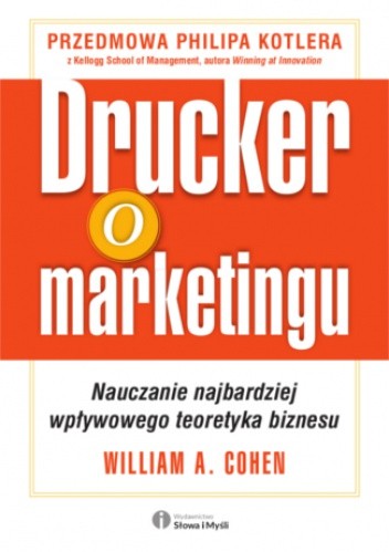 Drucker o marketingu. Nauczanie najbardziej wpływowego teoretyka biznesu
