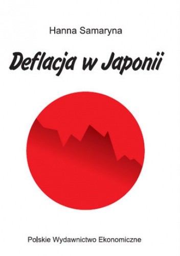 Okładka książki Deflacja w Japonii Hanna Samaryna