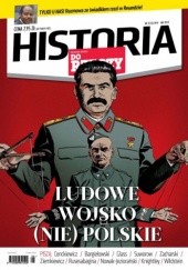 Historia Do Rzeczy 5/2014. LUDOWE WOJSKO (NIE) POLSKIE.