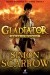 Gladiator. Walka o wolność