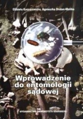 Okładka książki Wprowadzenie do entomologii sądowej Agnieszka Draber-Mońko, Elżbieta Kaczorowska