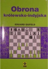 Okładka książki Obrona królewsko-indyjska Eduard Gufeld