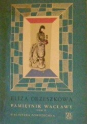Okładka książki Pamiętnik Wacławy. Tom 2 Eliza Orzeszkowa