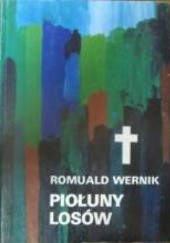 Okładka książki Piołuny losów Romuald Wernik