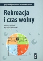 Okładka książki Rekreacja i czas wolny Ryszard Winiarski