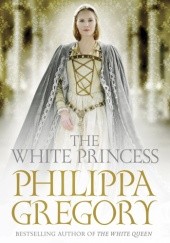 Okładka książki The White Princess Philippa Gregory