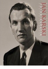 Okładka książki Jan Karski. Fotobiografia Maciej Sadowski