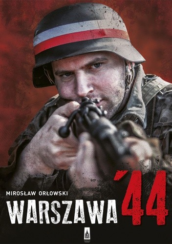 Okładka książki Warszawa '44 Mirosław Orłowski