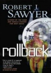 Okładka książki Rollback Robert J. Sawyer