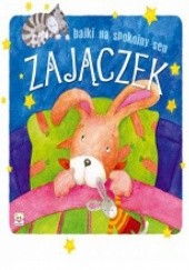 Okładka książki Zajączek. Bajki na spokojny sen Bogusław Michalec