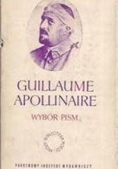Okładka książki Wybór pism Guillaume Apollinaire