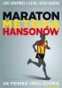 Okładka książki Maraton Metodą Hansonów Keith Hanson,&nbsp;Luke Humphrey