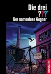 Okładka książki Die drei ???. Der namenlose Gegner. Kari Erlhoff