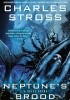 Okładka książki Neptune's Brood Charles Stross