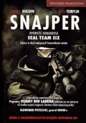 Okładka książki Snajper. Opowieść komandosa. SEAL Team Six Howard E. Wasdin