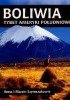 Okładka książki Boliwia. Tybet Ameryki Południowej Anna Szymczak,&nbsp;Marcin Szymczak