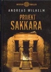 Okładka książki Projekt Sakkara Andreas Wilhelm