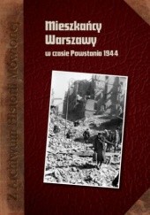 Okładka książki Mieszkańcy Warszawy w czasie Powstania 1944 Magda Szymańska, praca zbiorowa