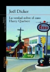 Okładka książki La verdad sobre el caso Harry Quebert Joël Dicker