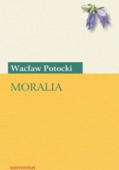 Okładka książki Moralia Wacław Potocki