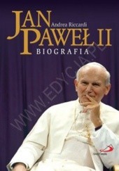Okładka książki Jan Paweł II. Biografia Andrea Riccardi