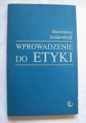 Okładka książki Wprowadzenie do etyki Stanisław Soldenhoff