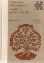 Okładka książki Ekslibris godło bibliofila Marian Jan Wojciechowski
