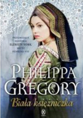 Okładka książki Biała księżniczka Philippa Gregory
