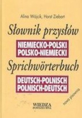 Okładka książki Słownik Przysłów i Powiedzeń Niemiecko-Polski Polsko-Niemiecki Krystyna Stawińska