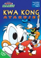 Okładka książki Kwa Kong atakuje! Walt Disney, Redakcja magazynu Kaczor Donald