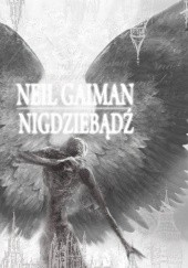 Okładka książki Nigdziebądź Neil Gaiman