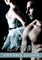 Okładka książki Fever Dream Annabel Joseph