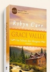 Okładka książki Grace Valley - Im Schutz des Morgens Robyn Carr
